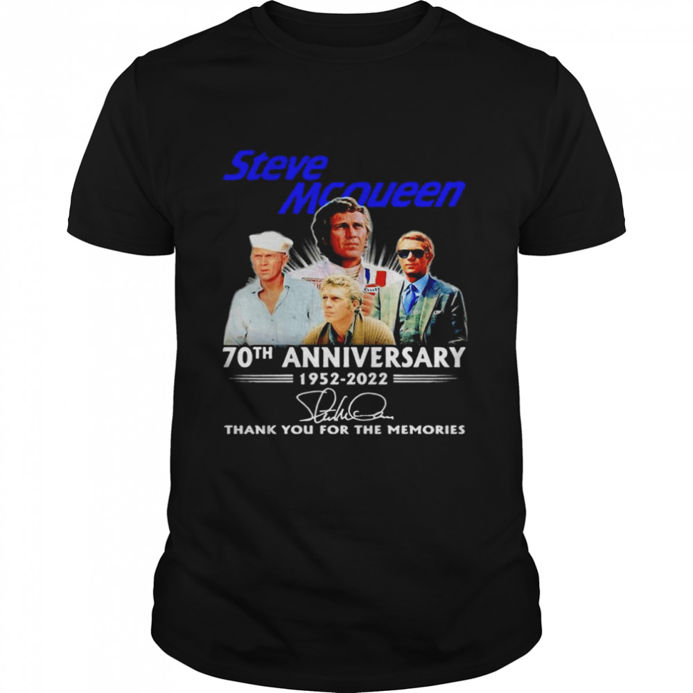 Steve Mcqueen 70th Anniversary 1952 2022 Signature Thank You For The Memories T-shirt
