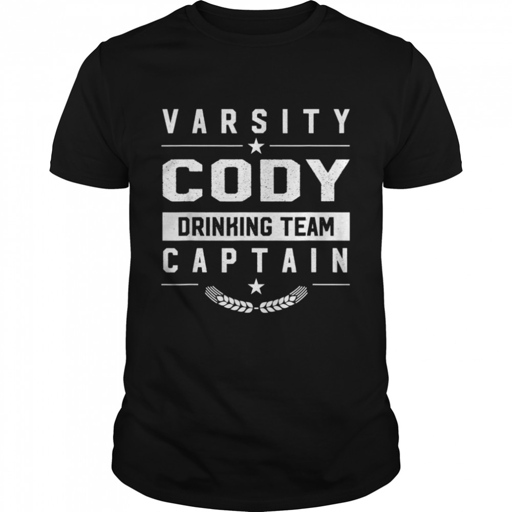 Cody Drinking Team Captain Wyoming Beer WY Booze Shirt