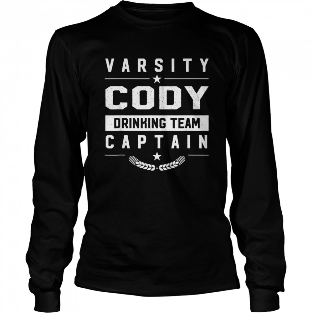 Cody Drinking Team Captain Wyoming Beer WY Booze  Long Sleeved T-shirt