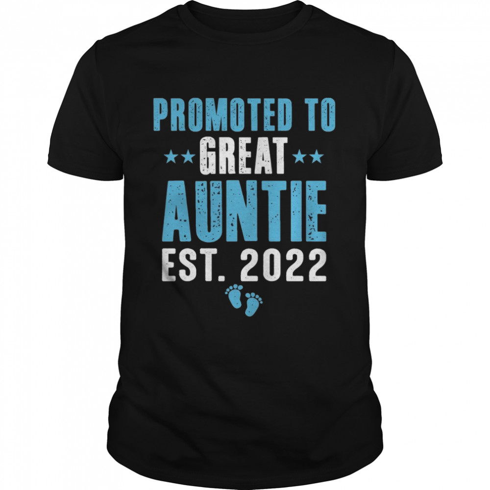 Promoted To Great Auntie Est 2022 New Aunt 2022 Shirt