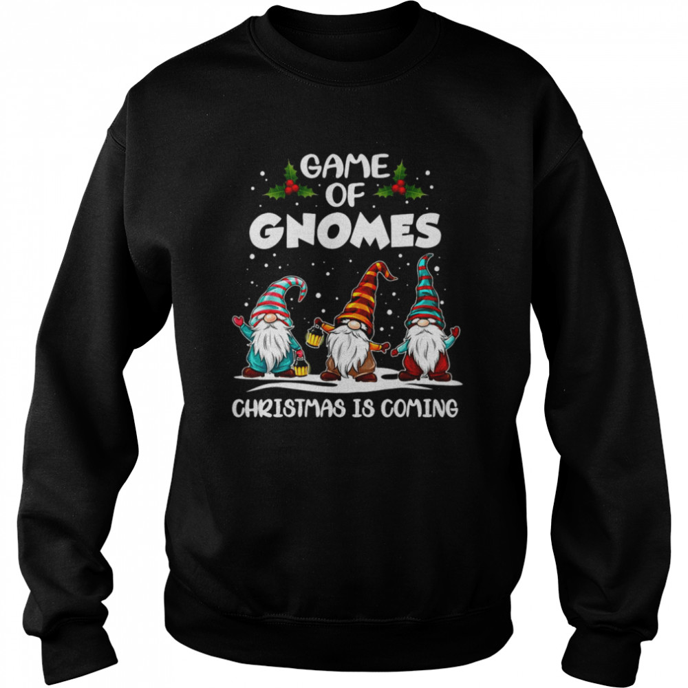 Sweater Game Of Gnomes Christmas Is Coming Crewneck  Unisex Sweatshirt