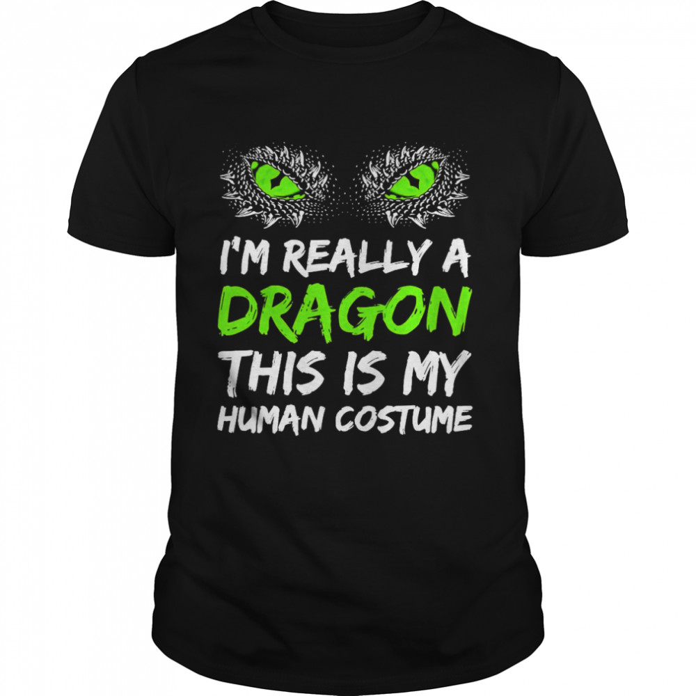 Ich Bin Wirklich Ein Drache Das Ist Meinchliches Kostüm Halloween Langarmshirt T-shirt