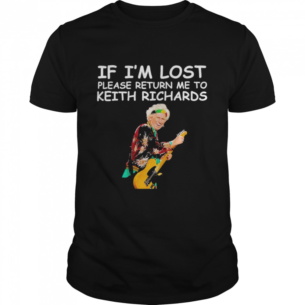 If im lost please return me to keith richards shirt