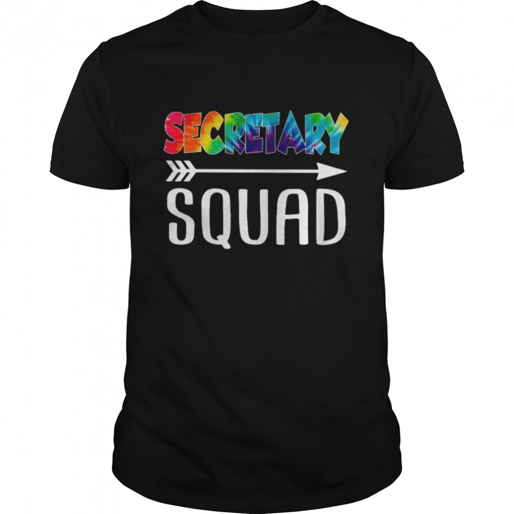 Secretary Squad Tie Dye Style Rainbow shirt