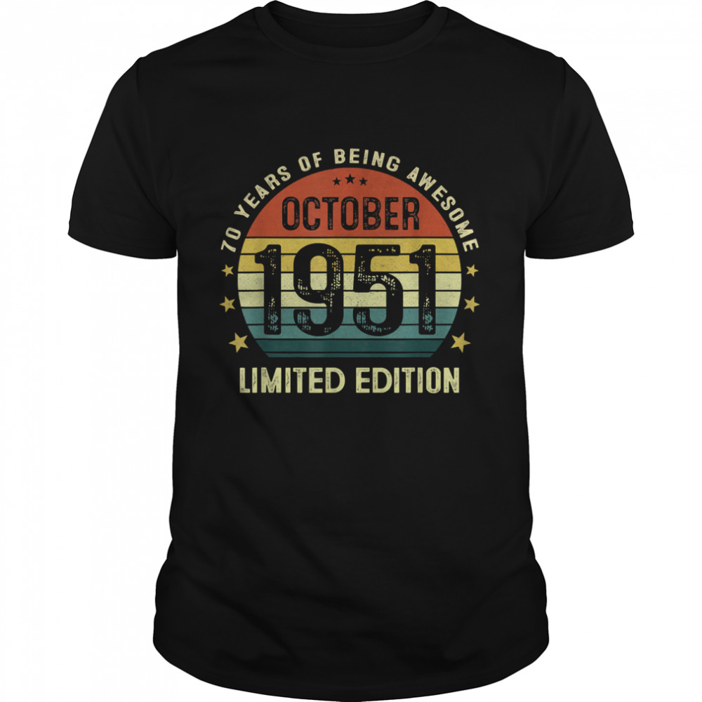 70 Years Old Birthday Vintage October 1951 Limited Edition T-Shirt
