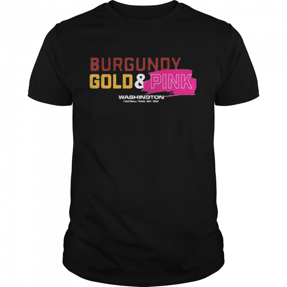 Washington Football I Wear Burgundy and Gold Pink Shirt