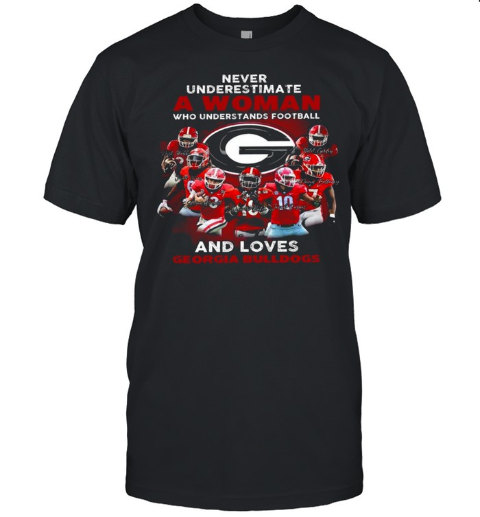 Never underestimate a woman who understands football and loves georgia bulldogs shirt