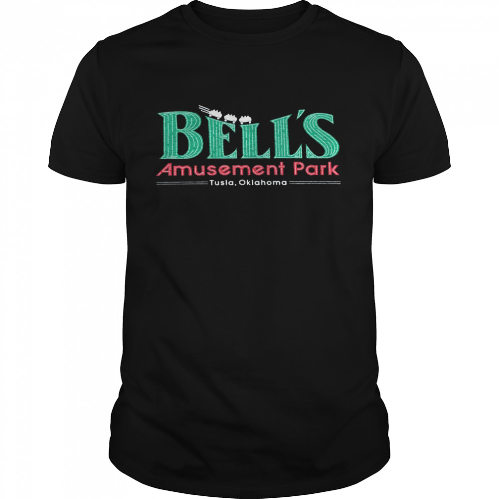 Bell’s amusement park tusla oklahoma shirt