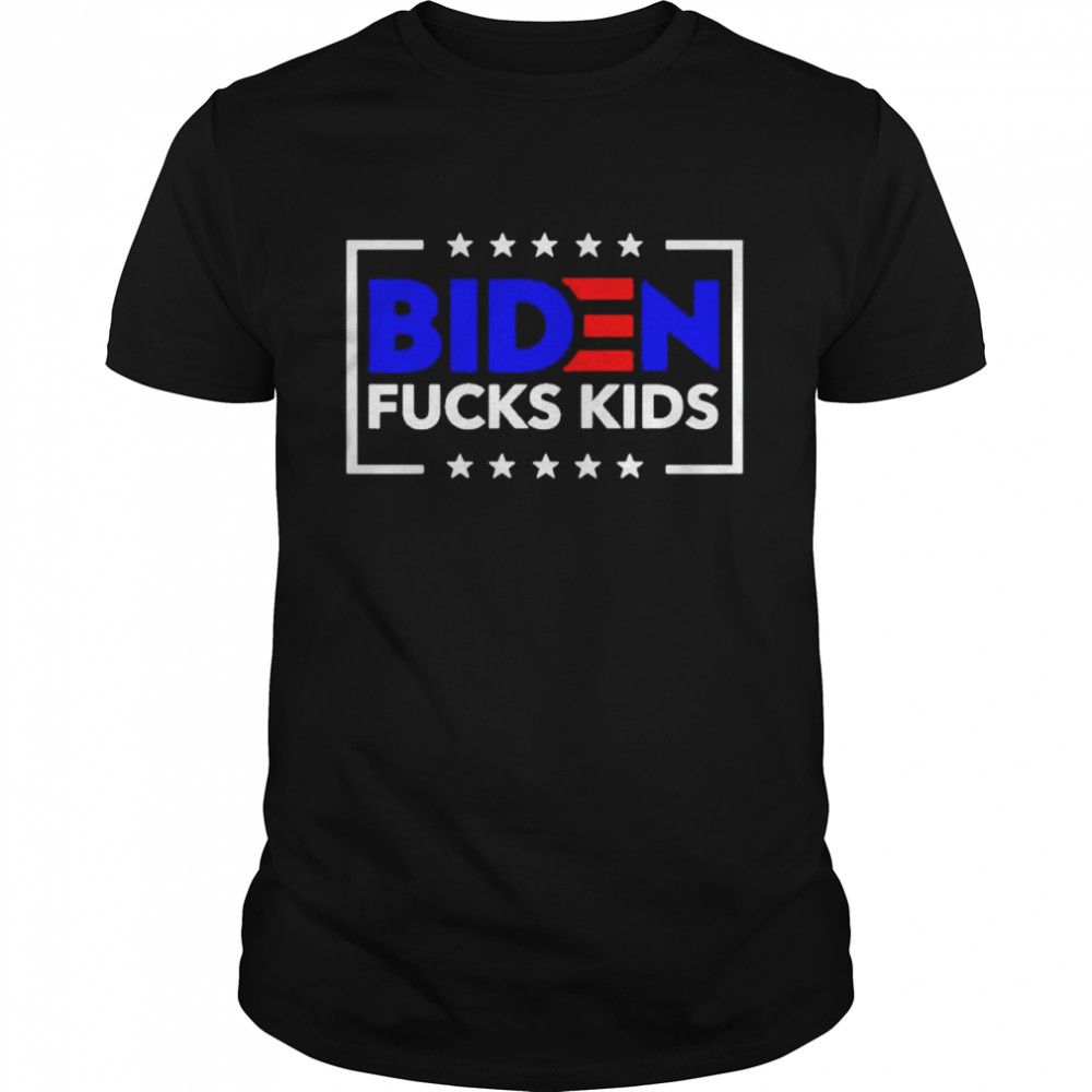 Best biden fucks kids shirt