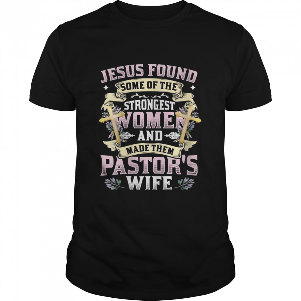 Pastor Wife Appreciation Church Christian Pastor Wife Shirt