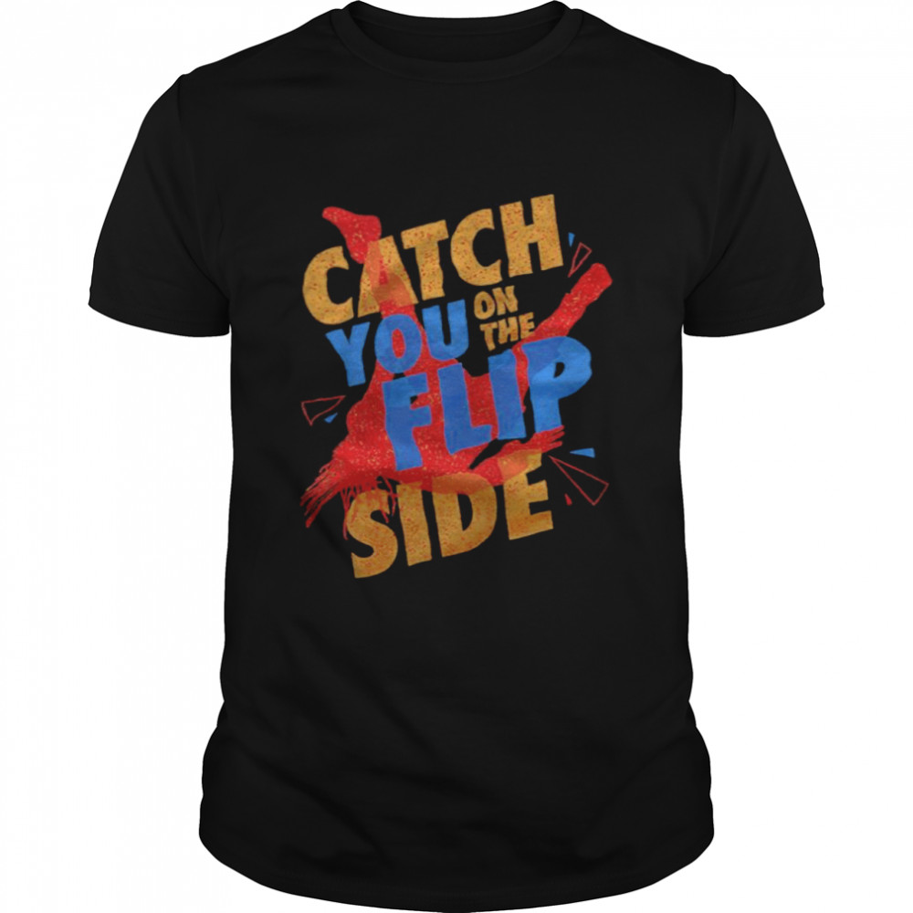 Reggie Catch You on the Flip Side T-Shirt
