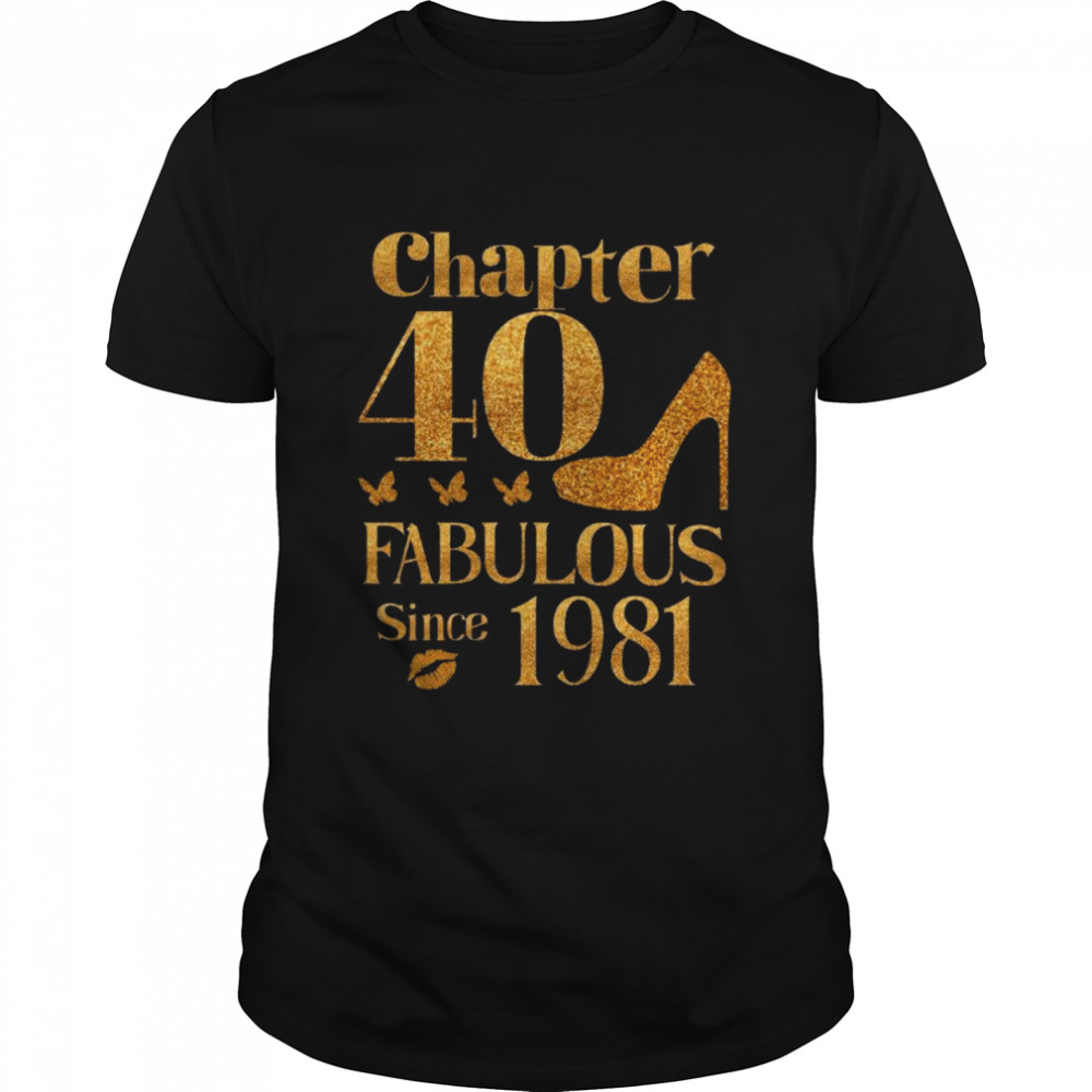 Chapter 40 fabulous since 1981 shirt Chapter 45 fabulous since 1976 shirt