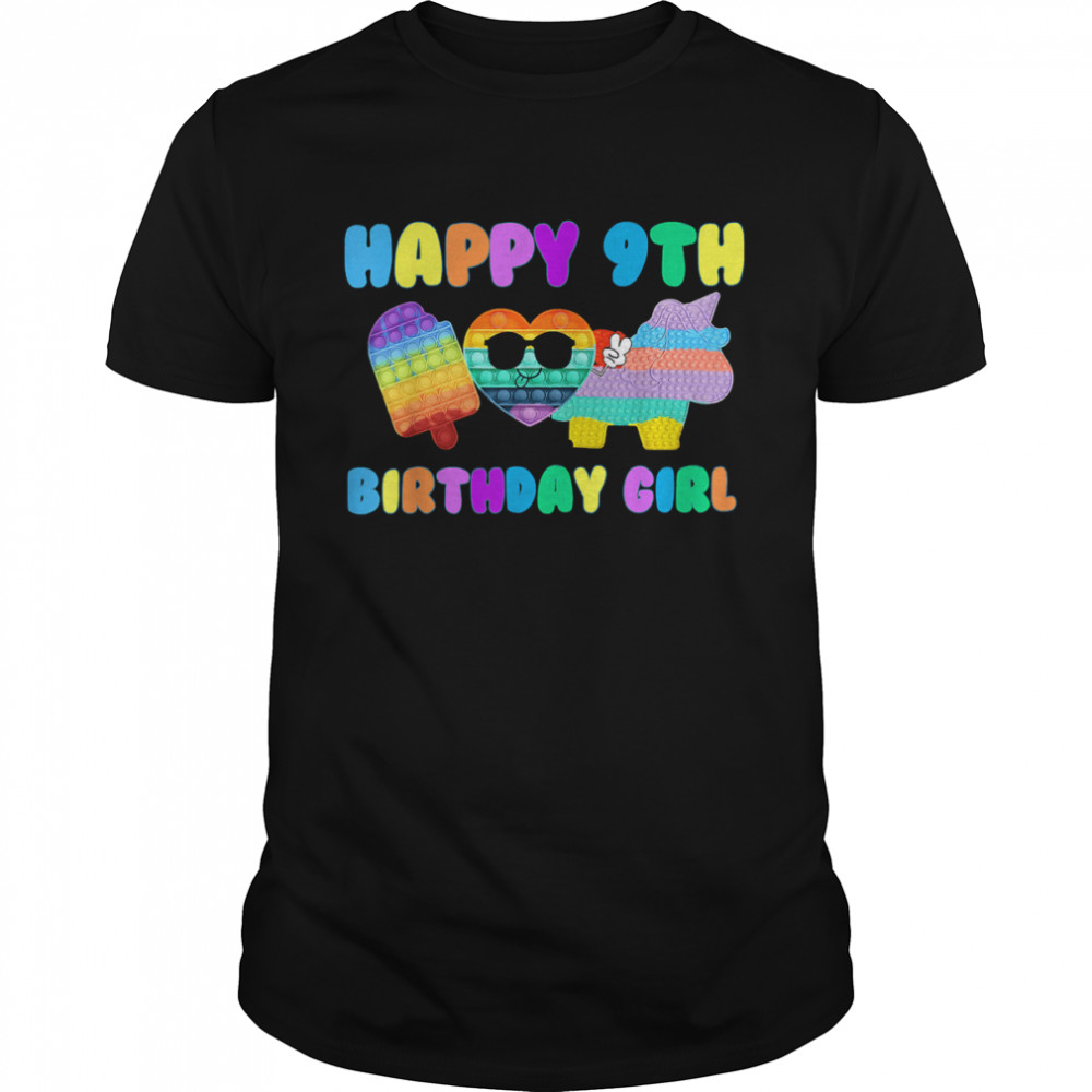 Happy 9th Pop It Birthday Girl T-Shirt