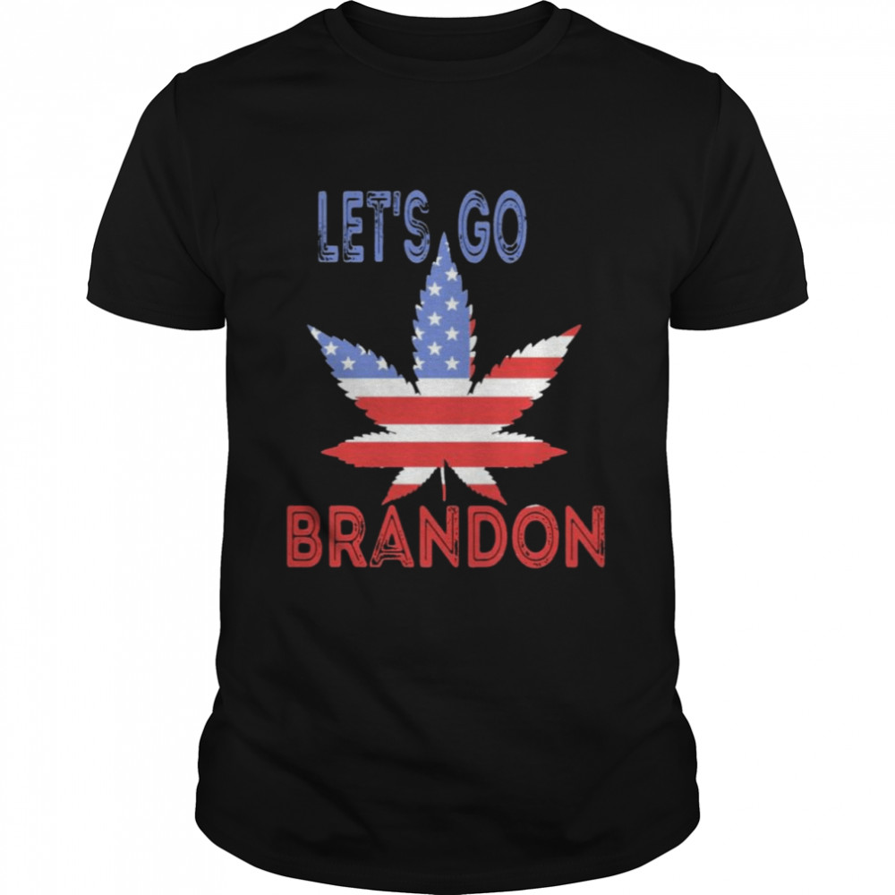 Let’s Go Brandon Cannabis Us Flag Shirt