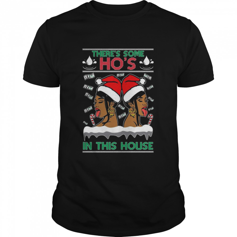 Cardi B There’s Some Ho’s In This House Christmas shirt