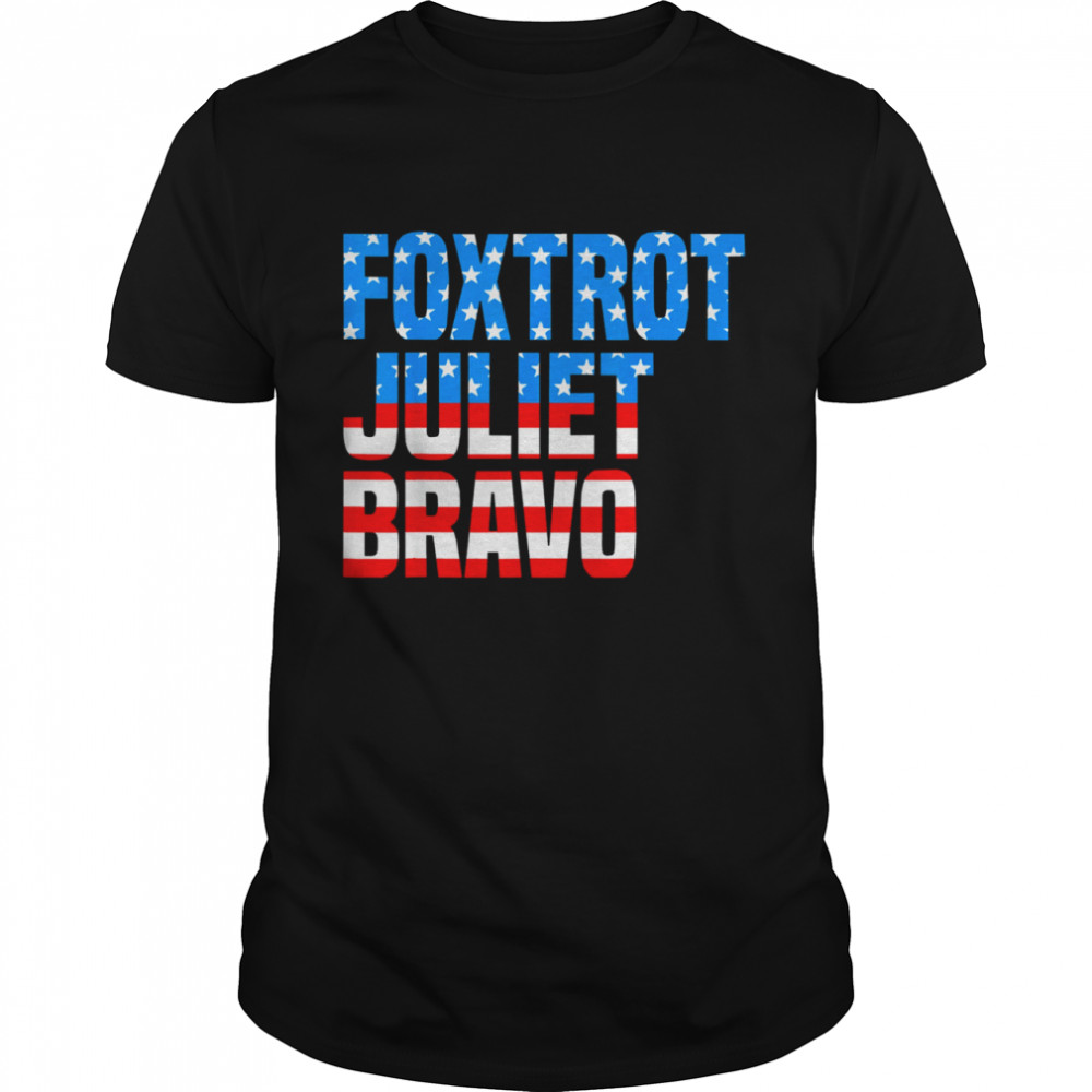 Let’s Go Brandon Foxtrot Juliet Bravo US Flag Shirt