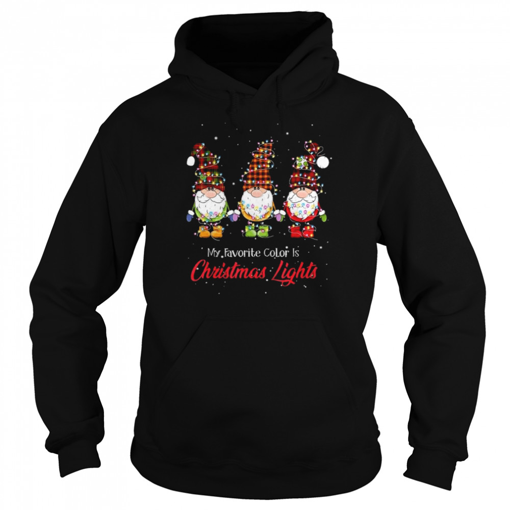 My favorite color is christmas lights shirt Hanging with my gnomies shirt Unisex Hoodie