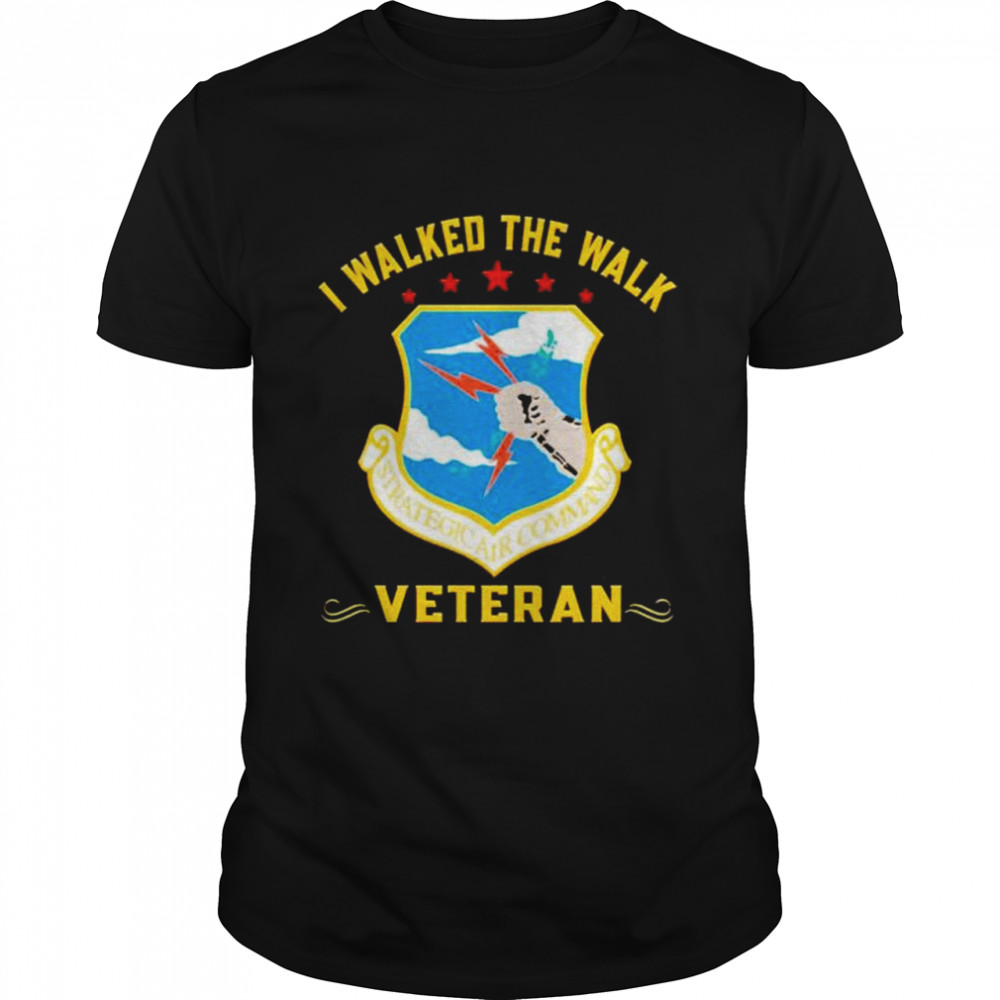 Strategic Air Command I Walked The Walk Veteran Shirt