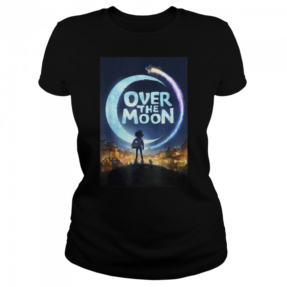 Over The Moon Poster T- B08HT3KBNS Classic Women's T-shirt