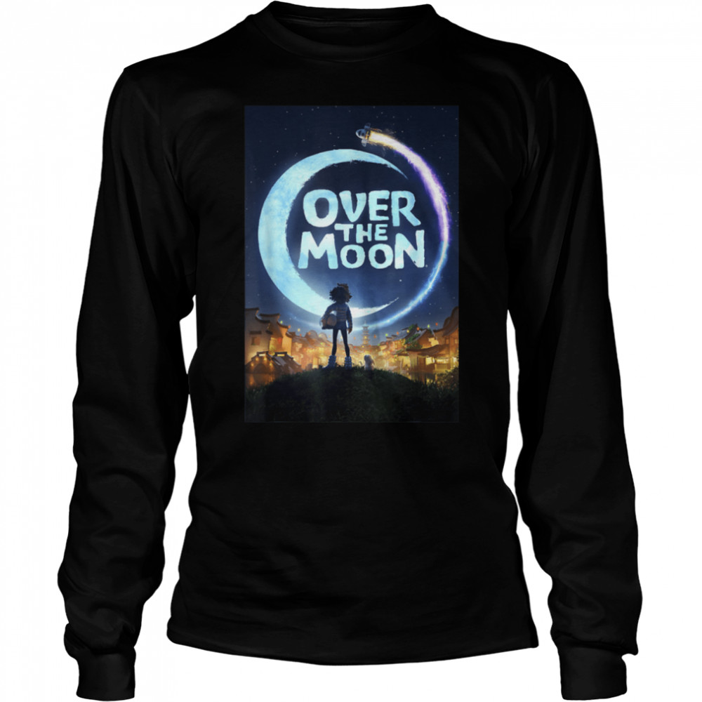 Over The Moon Poster T- B08HT3KBNS Long Sleeved T-shirt