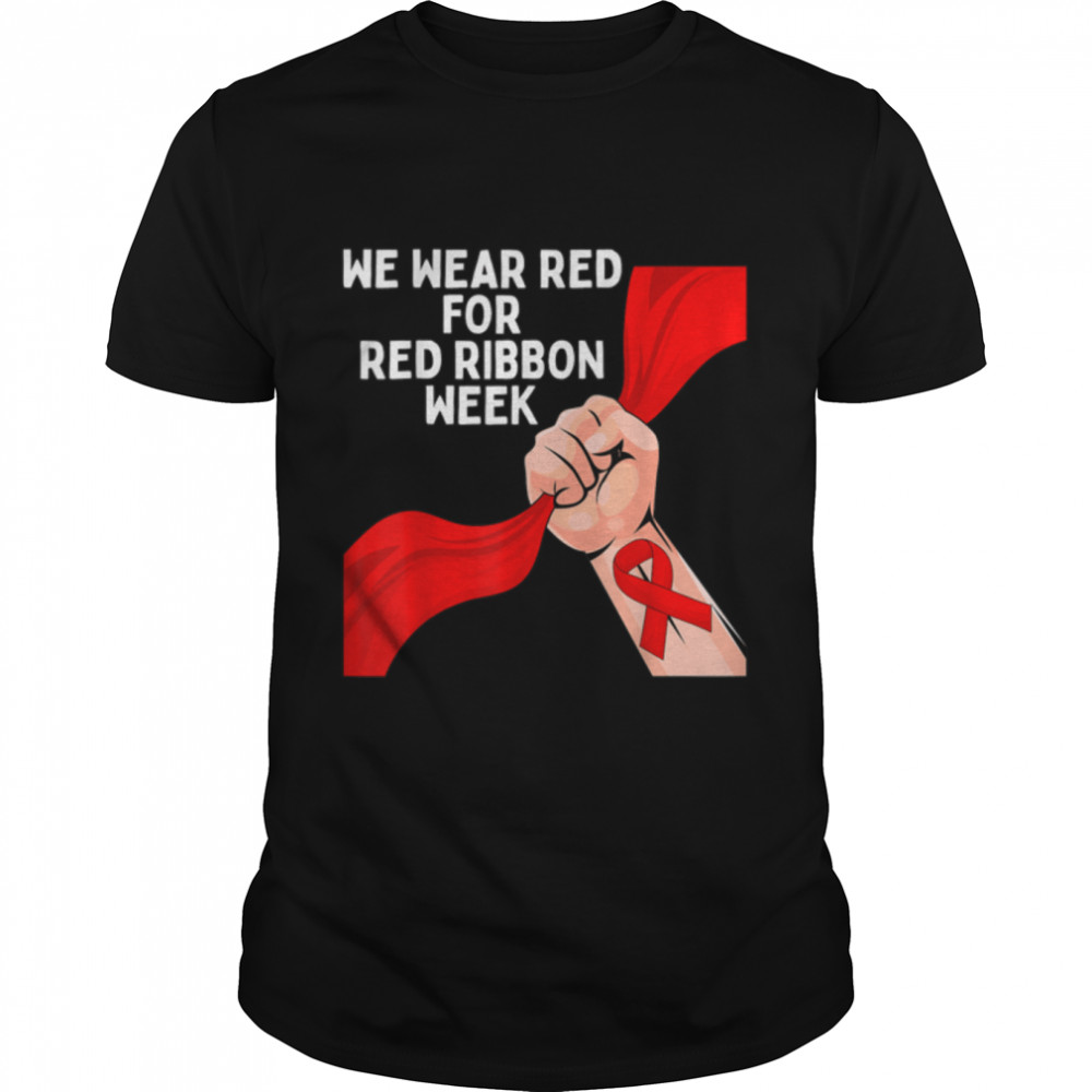 Red Ribbon Week Saying No To Say Yes Awareness Week 2021 T-Shirt B09K4XWC31