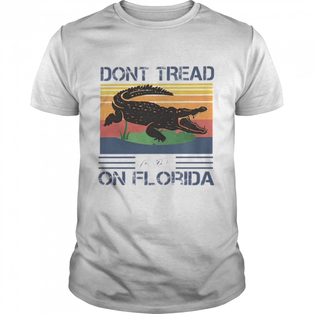 deSantis don’t tread on Florida signature shirt
