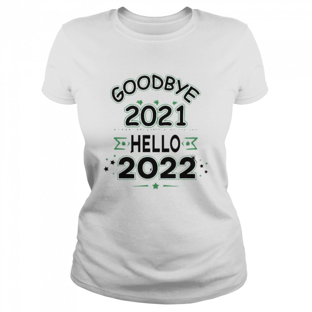 Hello goodbye 2022 2021 Goodbye 2021,