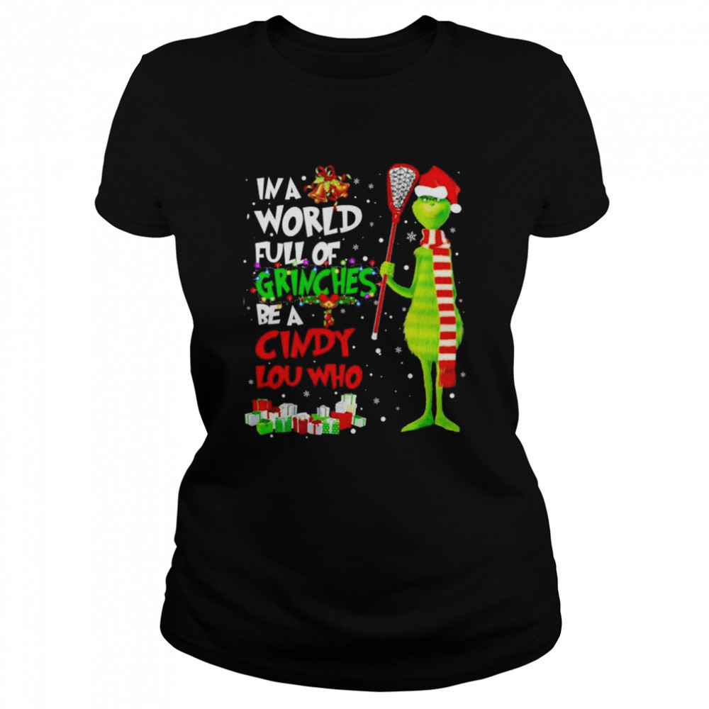 Grinch Santa Hat In a World Full of Grinches Be a Cindy Lou Who Merry Christmas  Classic Women's T-shirt