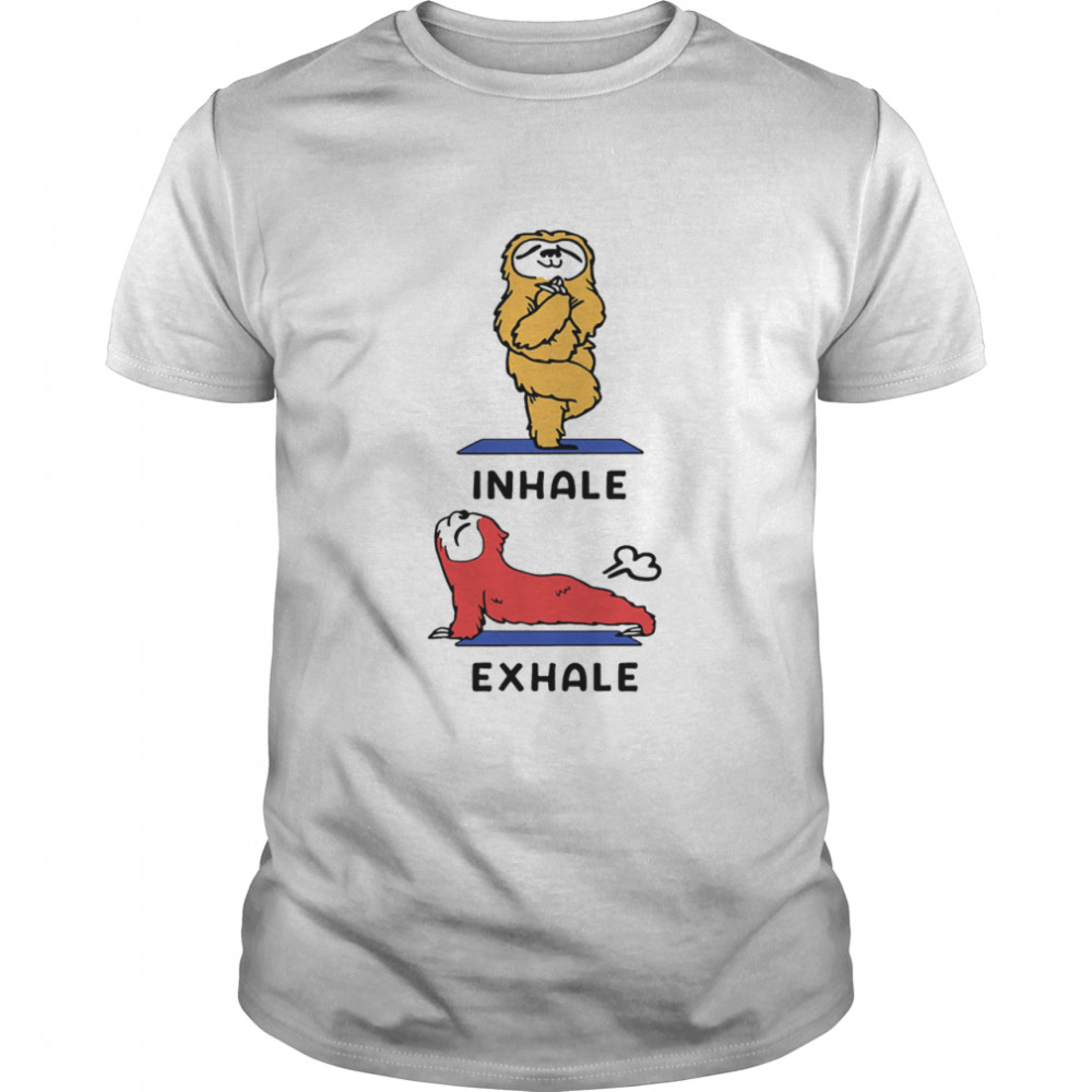 Sloth Yoga And Exhale shirt