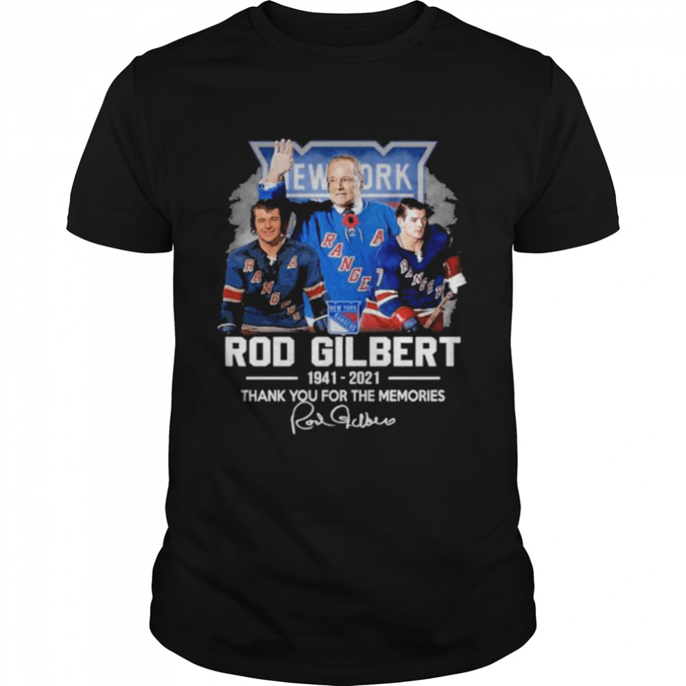New York Rangers Rod Gilbert 1941 2021 thank you for the memories signature shirt