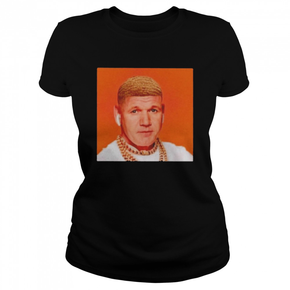 Best gordon Ramsay Drip Gordon shirt Classic Women's T-shirt