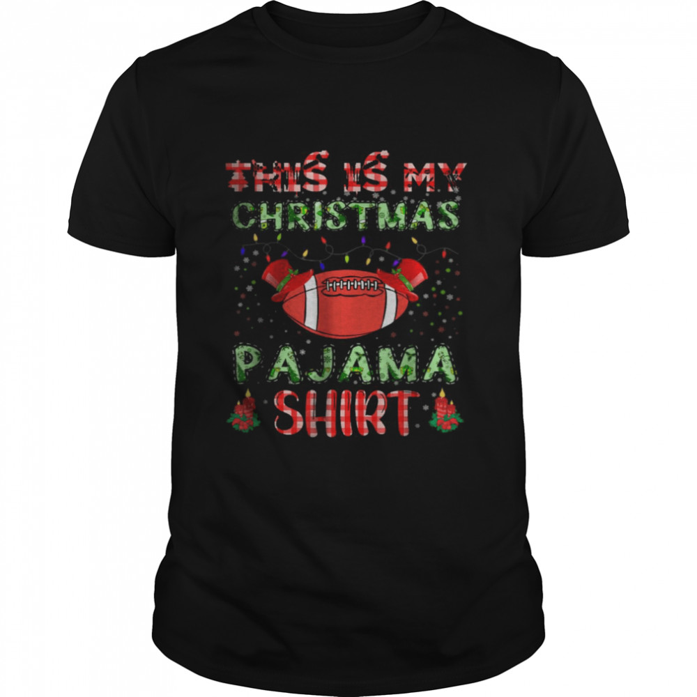 This Is My Christmas Pajama Football matching family T-Shirt