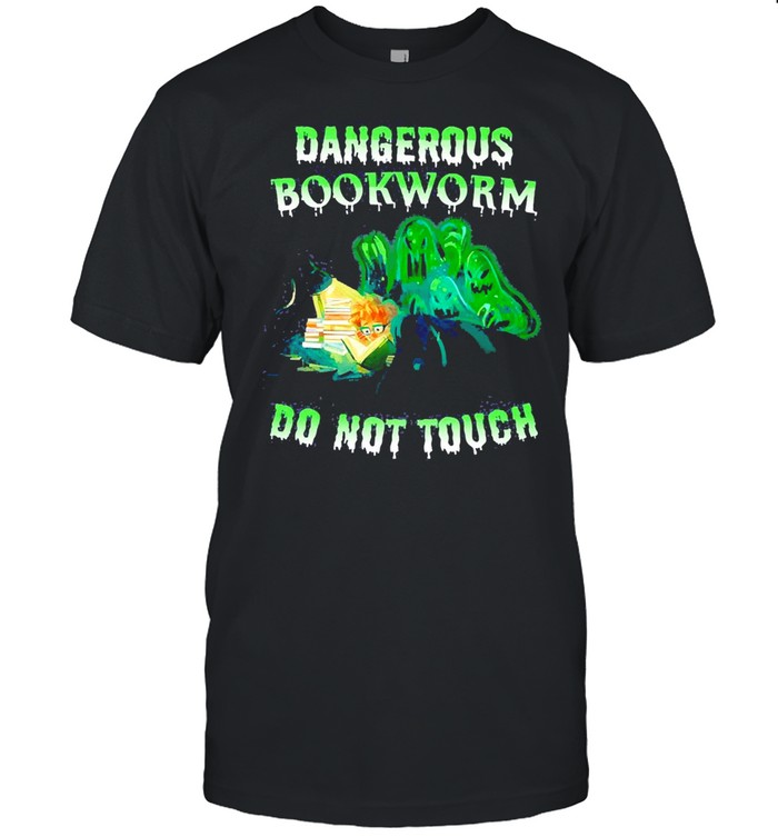 Dangerous Bookworm Do Not Touch Shirt