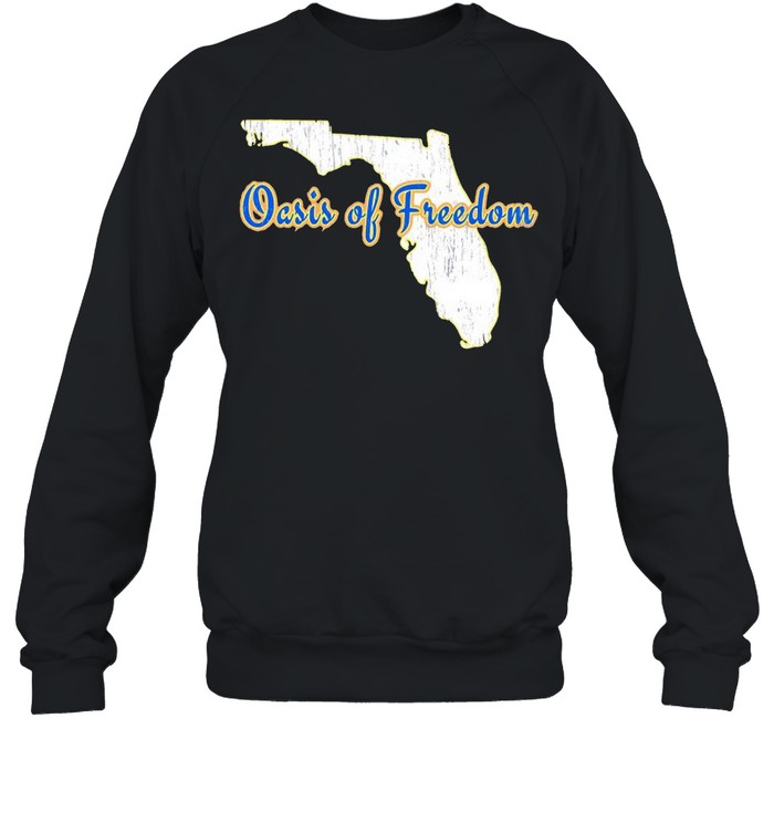 Florida Oasis Of Freedom  Unisex Sweatshirt