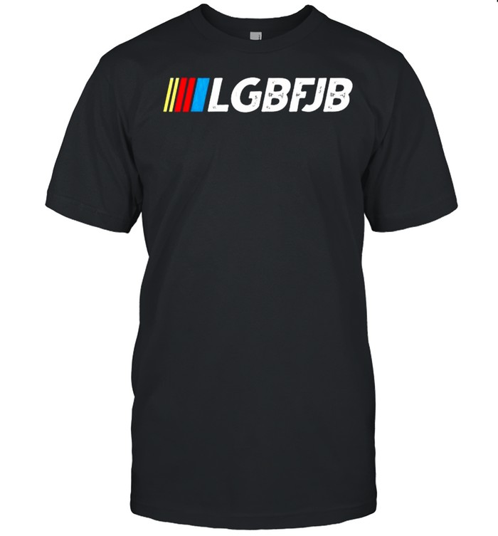 NASCAR Proud member of the LGBFJB community Anti Biden Tee Shirt