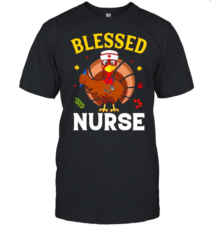 Turkey Chicken Blessed Nurse T-shirt