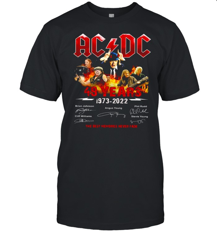 AC DC 49 Years 1973 2022 The Best Memories Never Fade Signatures Shirt