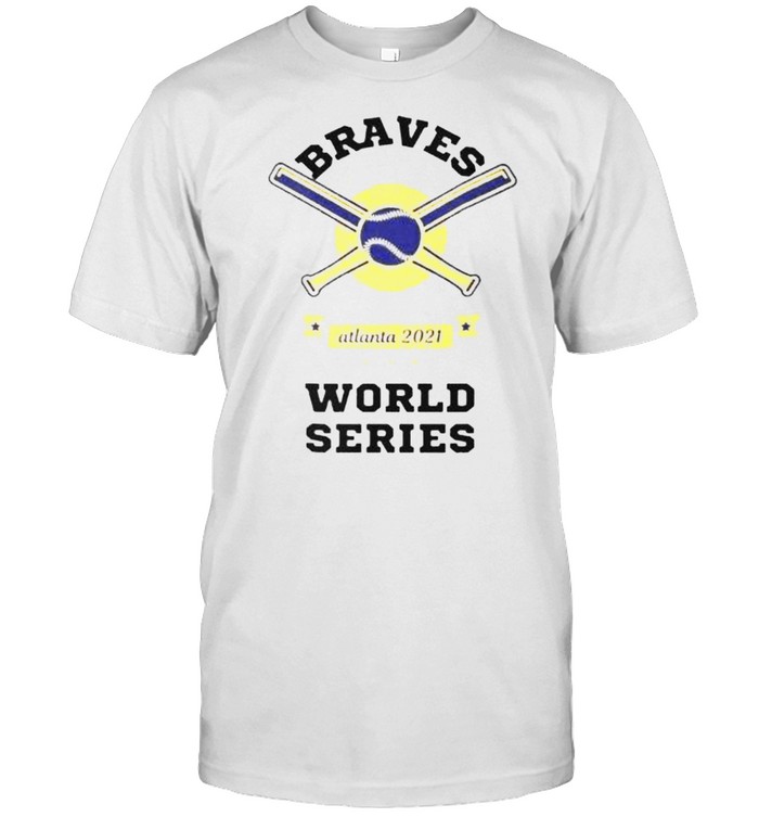 Atlanta Braves 2021 World Series MLB shirt