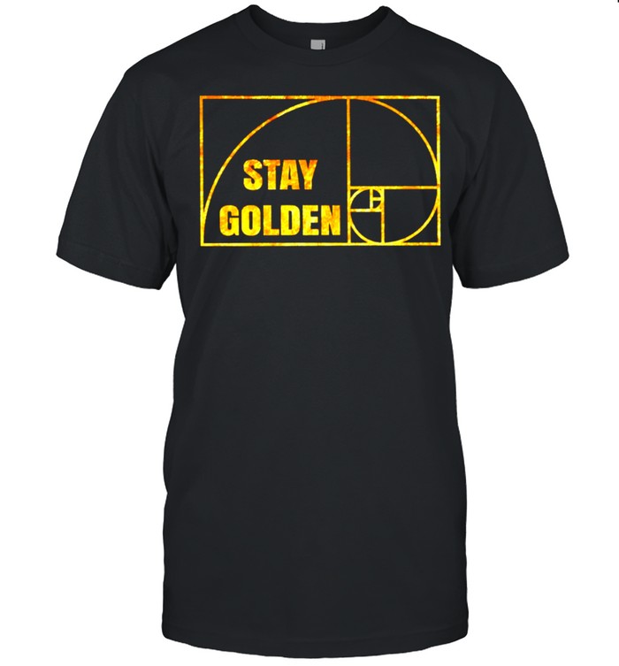 Fibonacci Stay Gold shirt