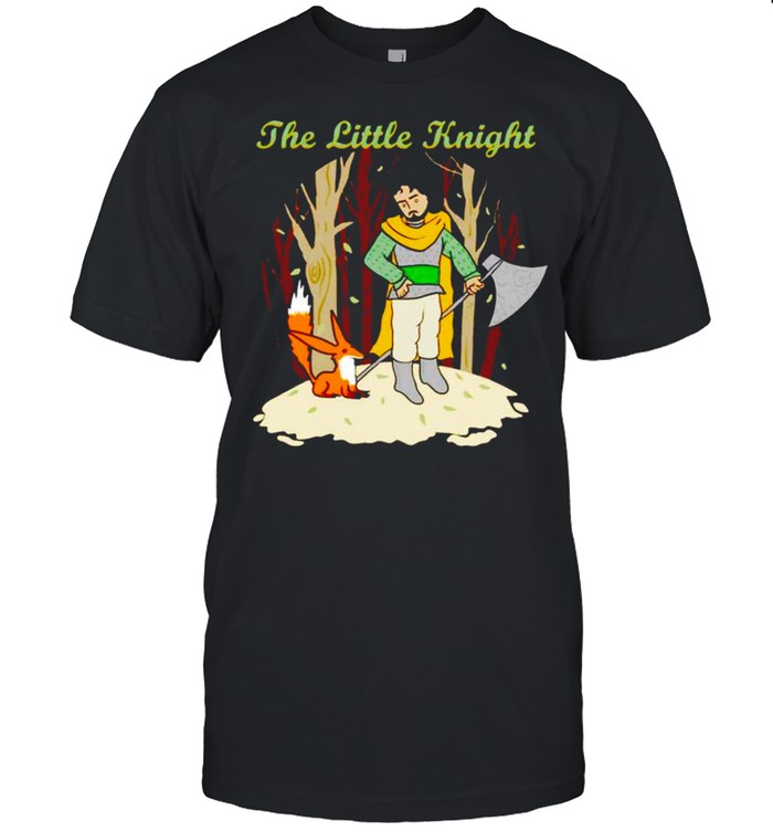 The little knight shirt