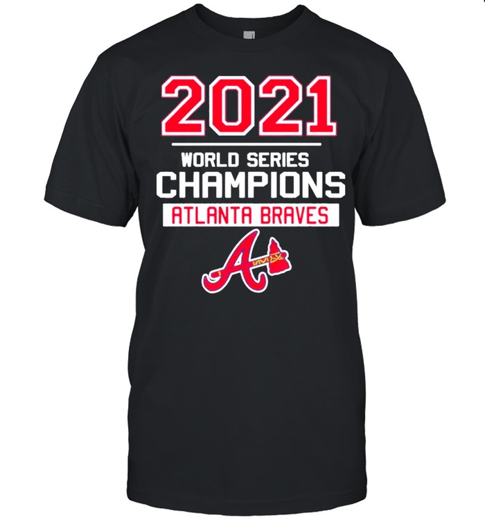 Atlanta Braves 2021 World Series Champions MLT T-Shirt