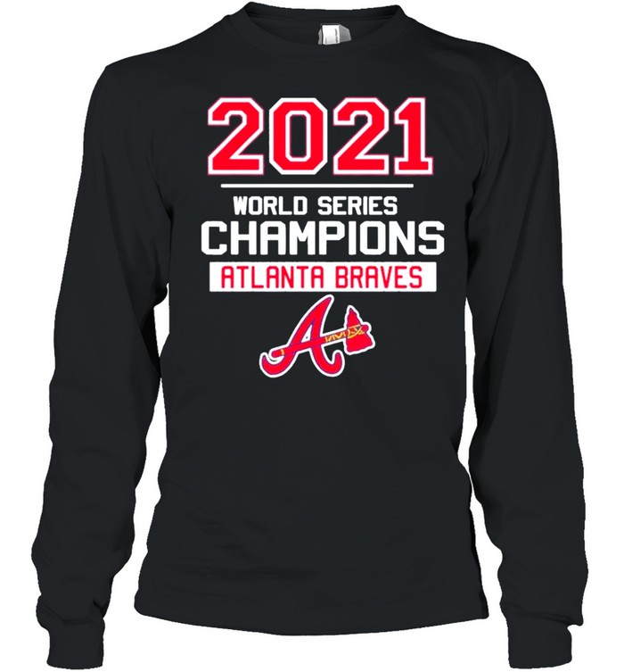 Atlanta Braves 2021 World Series Champions MLT T- Long Sleeved T-shirt