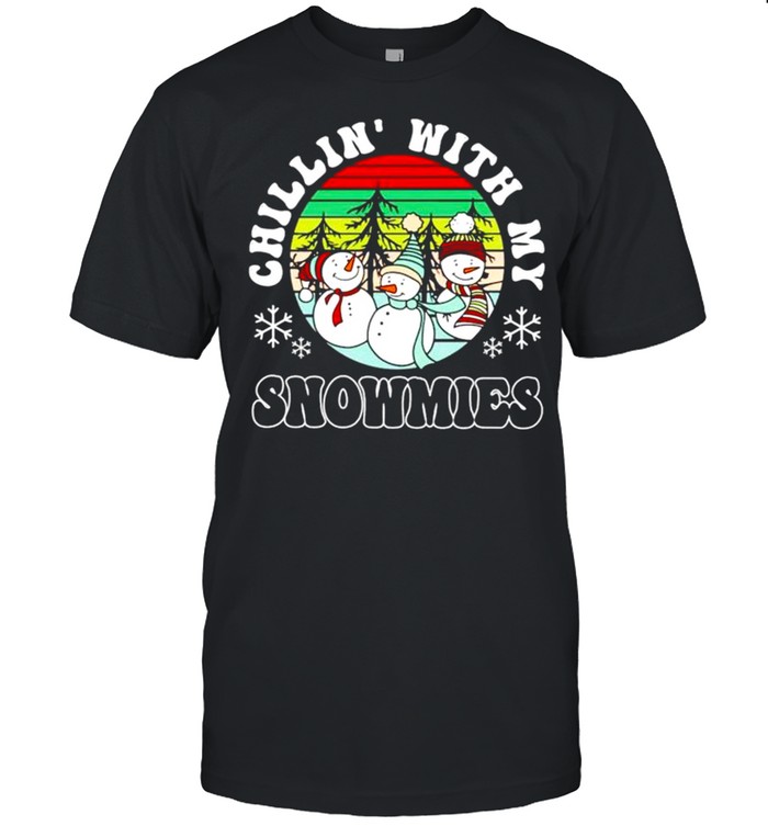 Chillin with my snowmies Christmas shirt