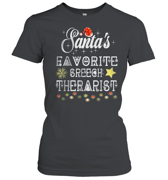 Santa’s Favorite Speech Therapist T- Classic Women's T-shirt