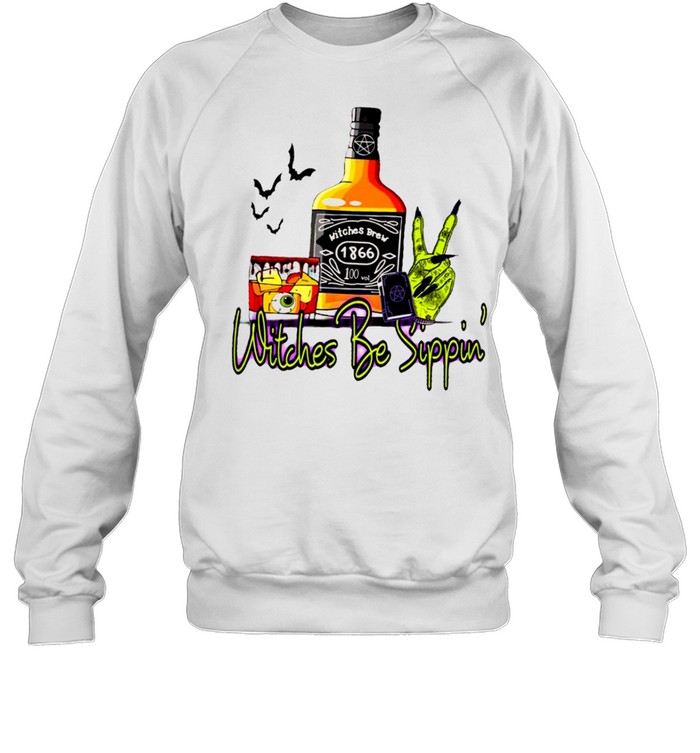 Witches brew 1866 100 vol witches be sippin’ shirt Unisex Sweatshirt