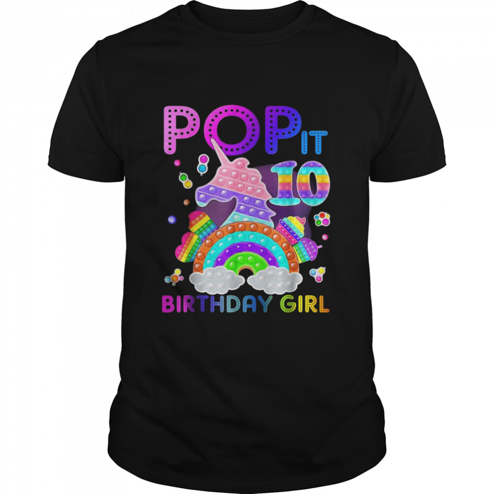10th Birthday Fidget Toy Pop It Birthday Girl 10 Year Old Shirt