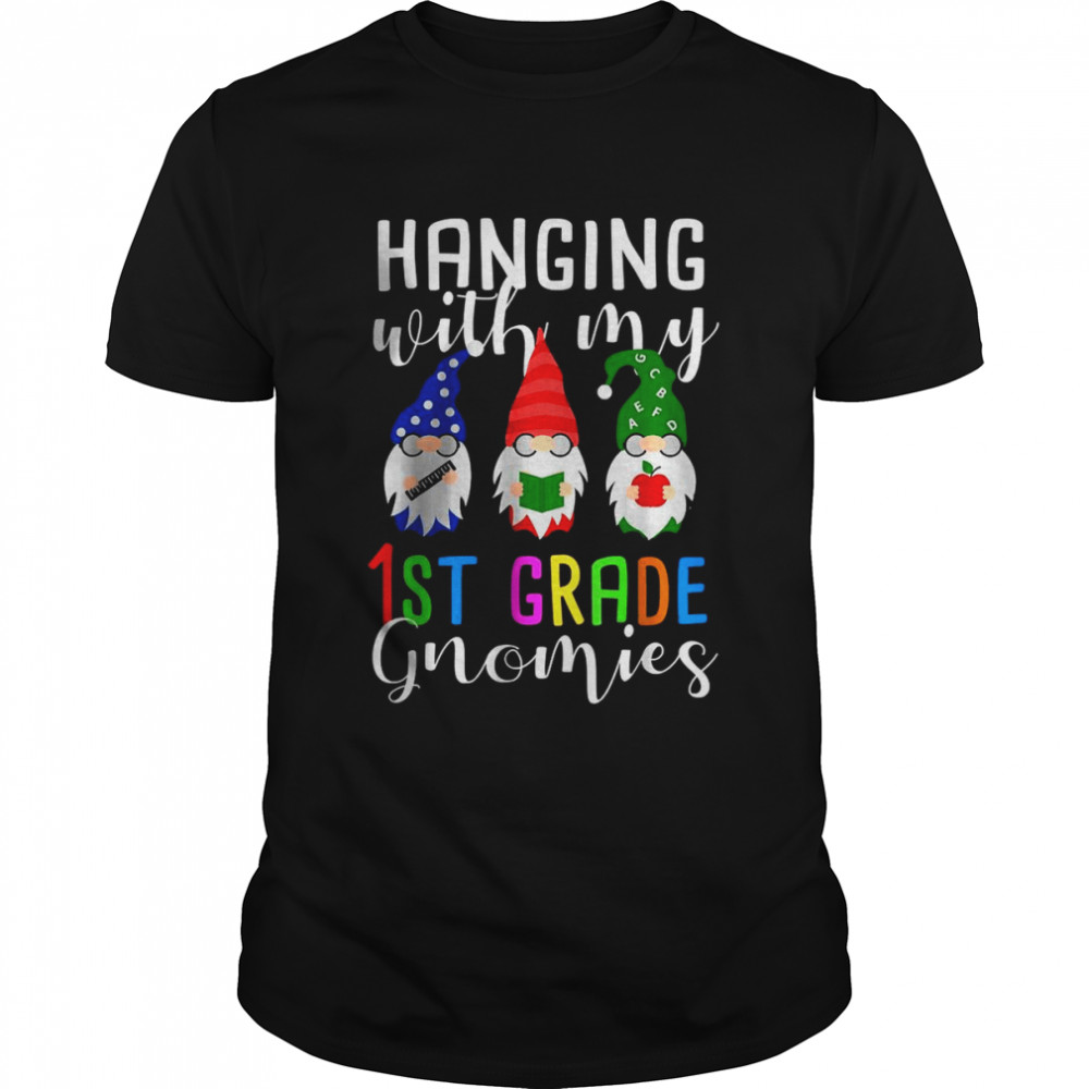 Hanging With My 1st Grade Gnomies Christmas Teacher School T-Shirt