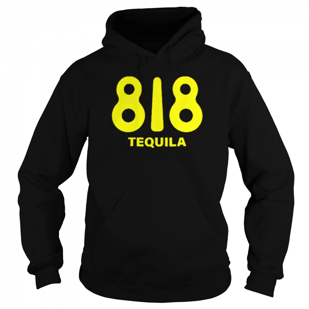 818 Tequila shirt Unisex Hoodie