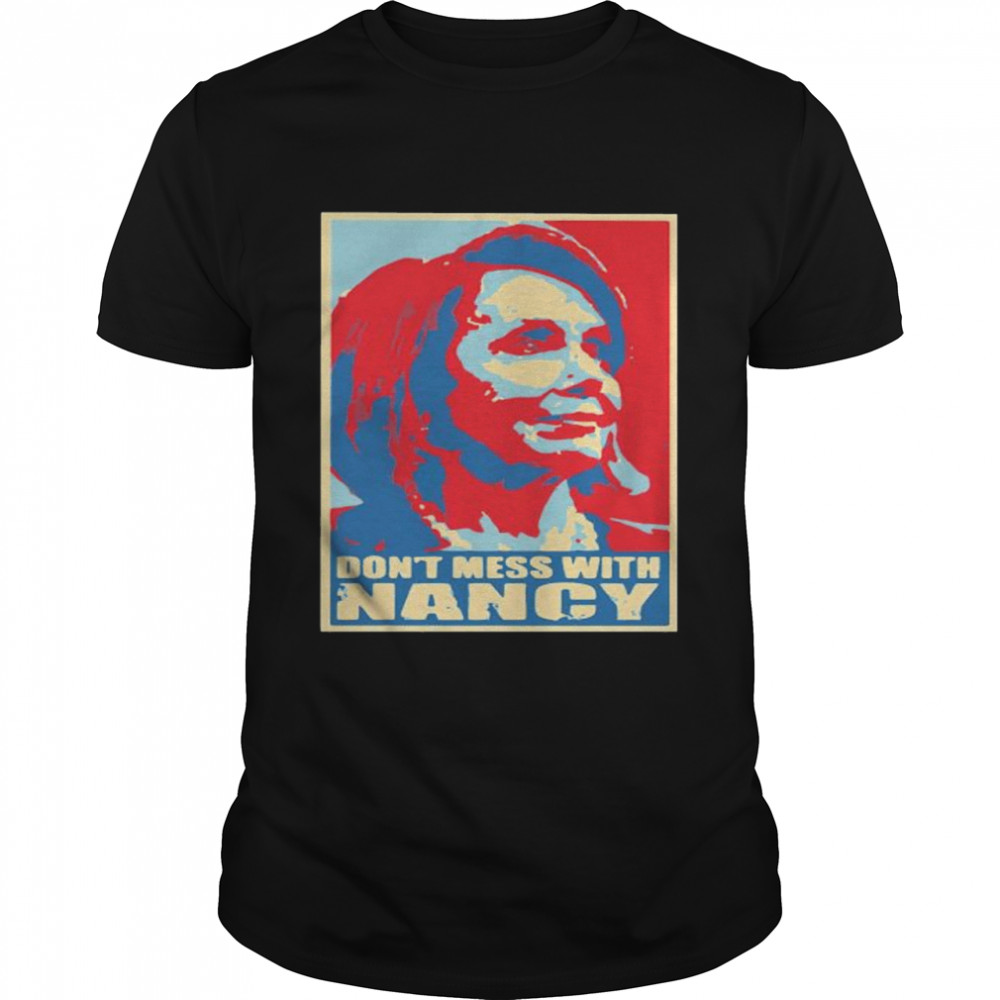 don’t mess with Nancy vintage shirt
