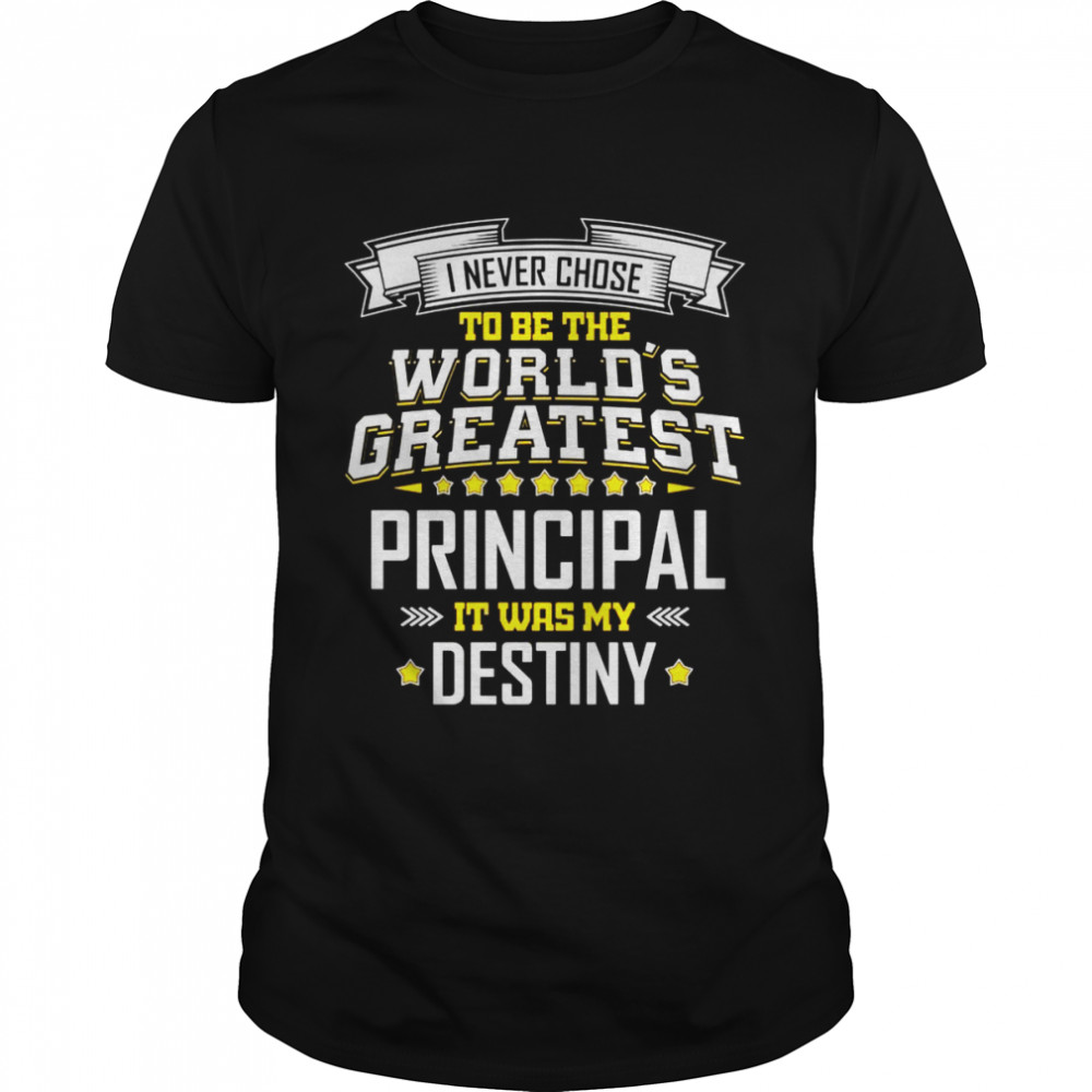 Principal Idea World’s Greatest Principal Shirt
